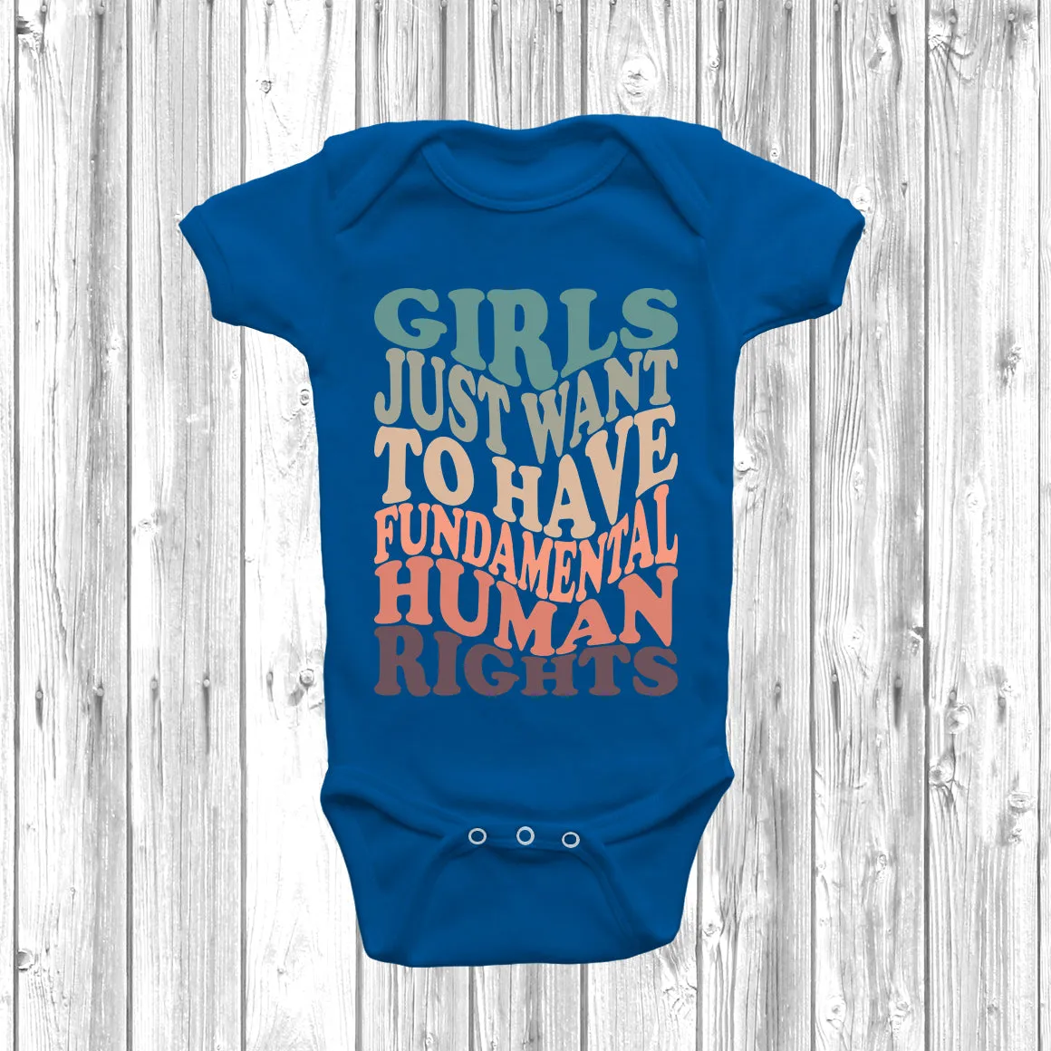 Girls Just Want To Have Fundamental Human Rights Baby Grow