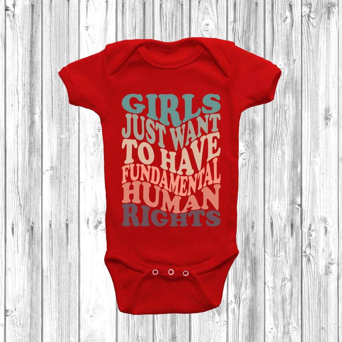 Girls Just Want To Have Fundamental Human Rights Baby Grow