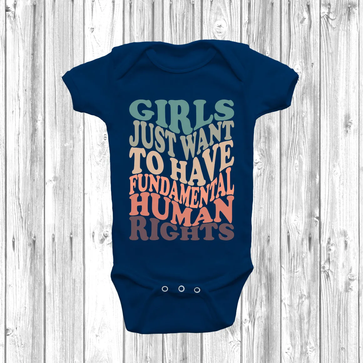 Girls Just Want To Have Fundamental Human Rights Baby Grow