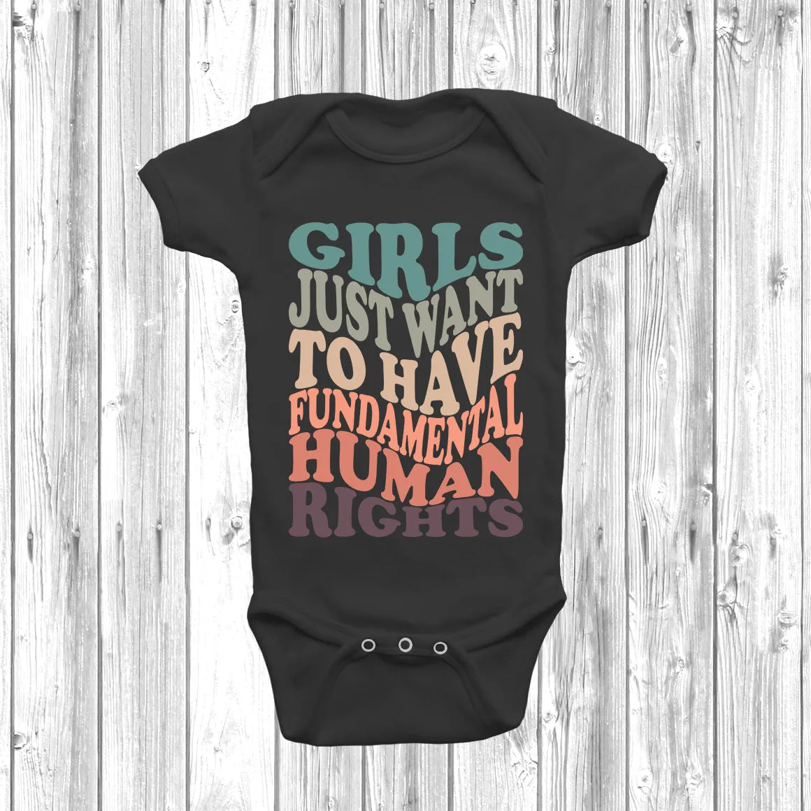 Girls Just Want To Have Fundamental Human Rights Baby Grow