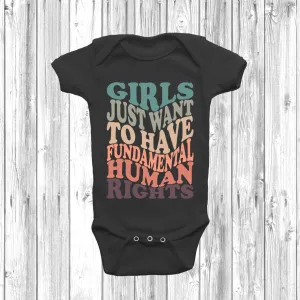 Girls Just Want To Have Fundamental Human Rights Baby Grow